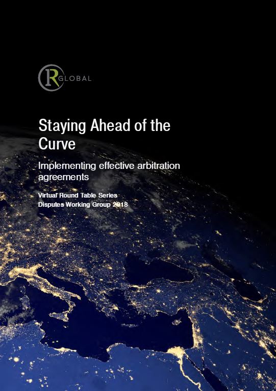 Staying Ahead of the Curve Implementing effective arbitration agreements