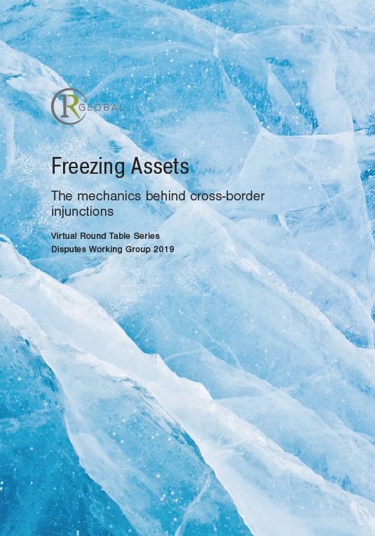 Freezing Assets – The mechanics behind cross-border injunctions