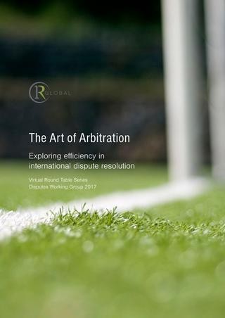 The Art of Arbitration – Exploring efficiency in international dispute resolution