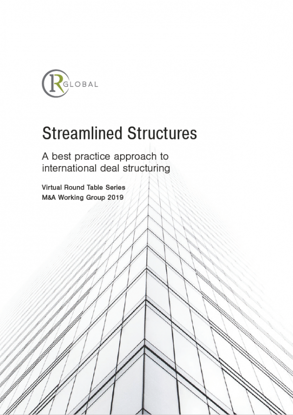 Streamlined Structures – A Best Practice Approach to International Deal Structuring