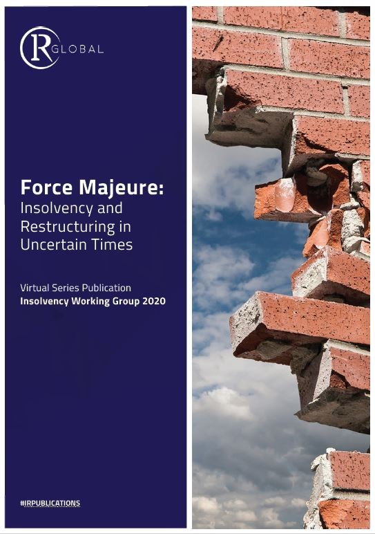 Force Majeure: Insolvency and Restructuring in Uncertain Times